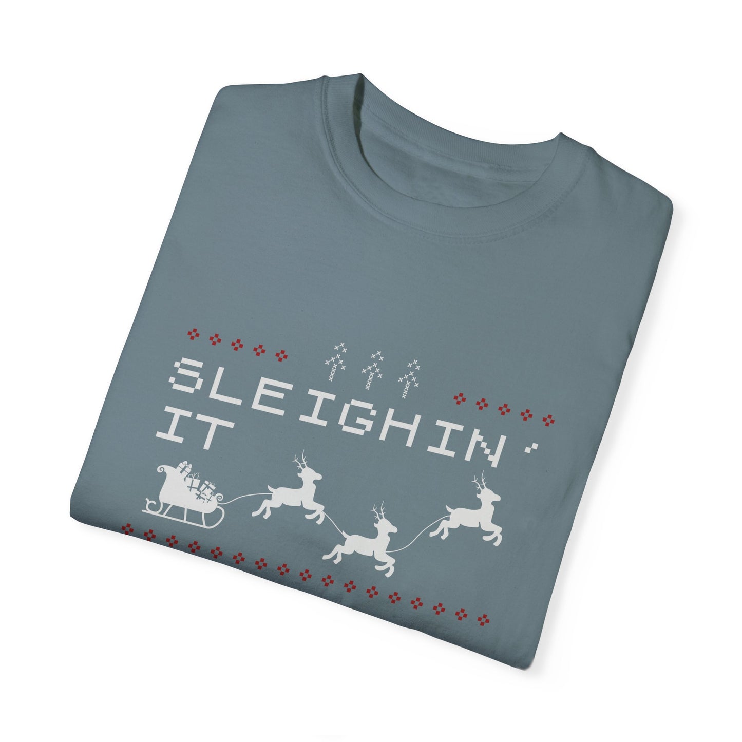 Sleighin it Garment-Dyed T-shirt