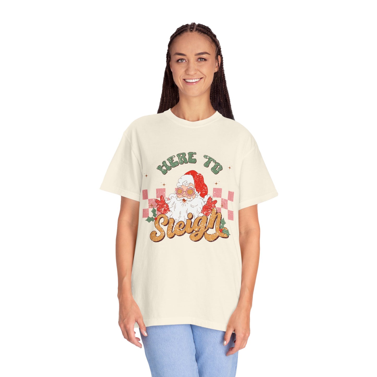 Here to Sleigh Garment-Dyed T-shirt