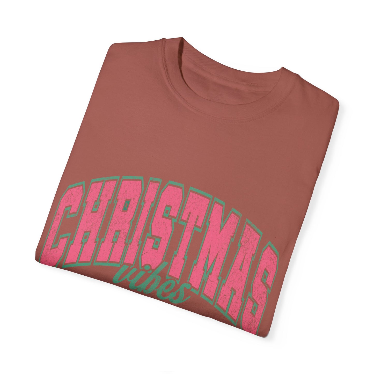 Christmas Vibes Garment-Dyed T-shirt