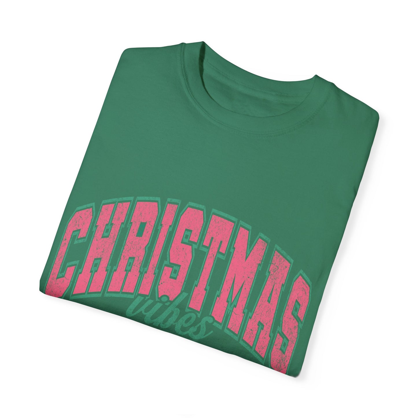 Christmas Vibes Garment-Dyed T-shirt