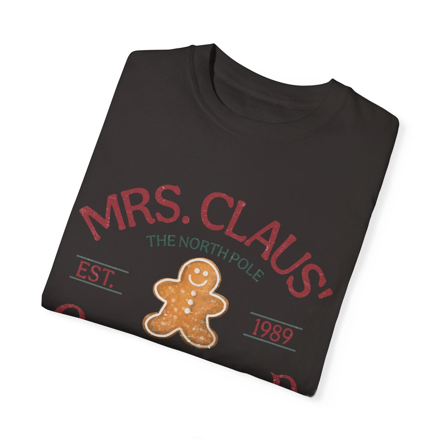 Mrs Claus Gingerbread Garment-Dyed T-shirt