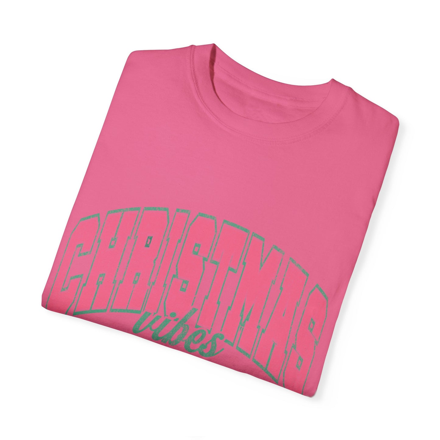 Christmas Vibes Garment-Dyed T-shirt