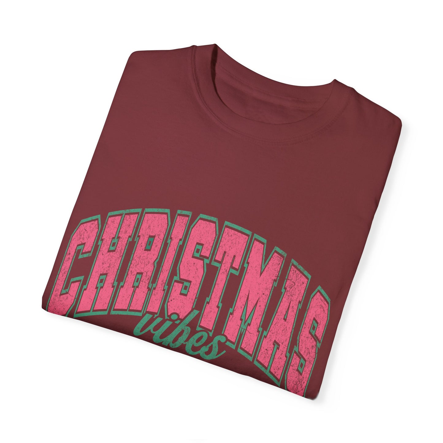 Christmas Vibes Garment-Dyed T-shirt