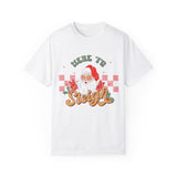 Here to Sleigh Garment-Dyed T-shirt