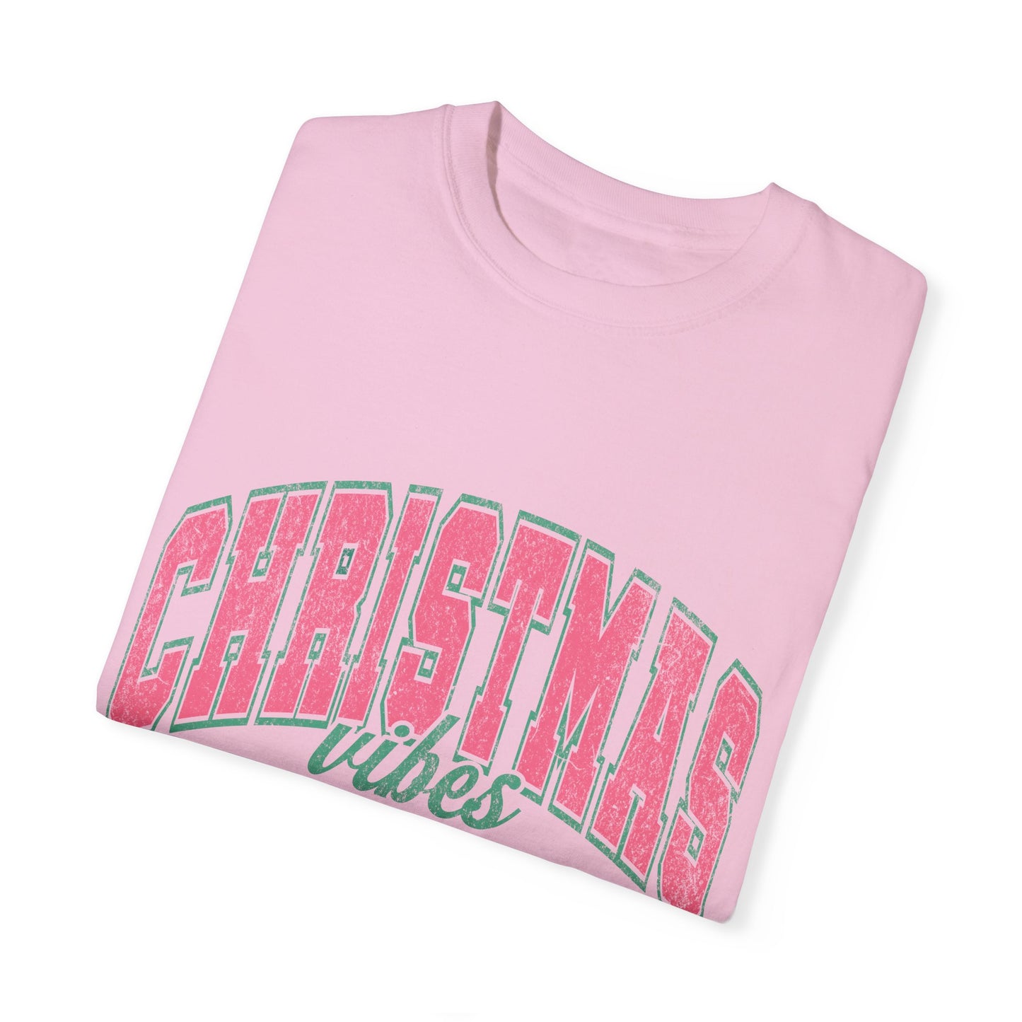 Christmas Vibes Garment-Dyed T-shirt