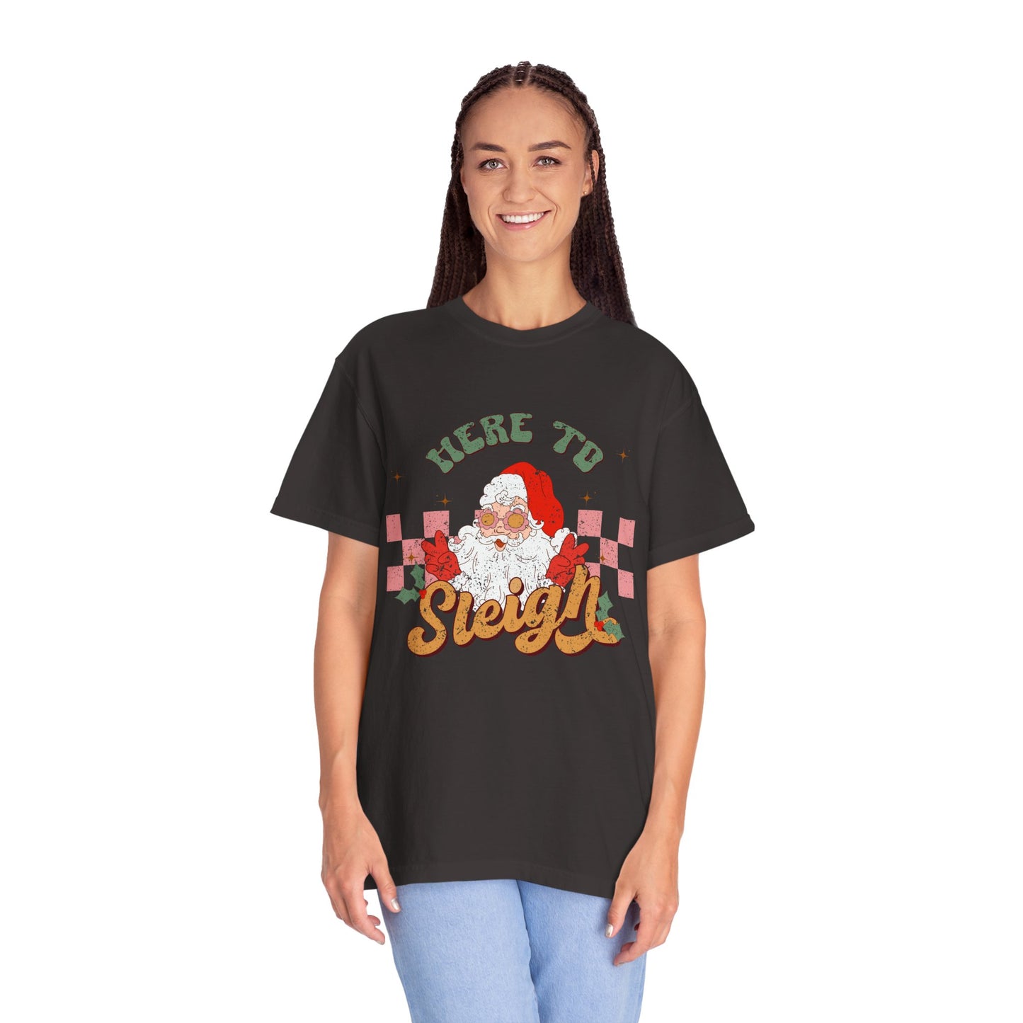Here to Sleigh Garment-Dyed T-shirt