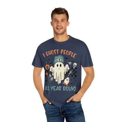 I Ghost people  Unisex Garment-Dyed T-shirt