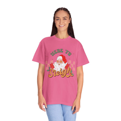 Here to Sleigh Garment-Dyed T-shirt