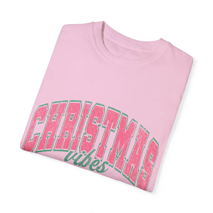Christmas Vibes Garment-Dyed T-shirt