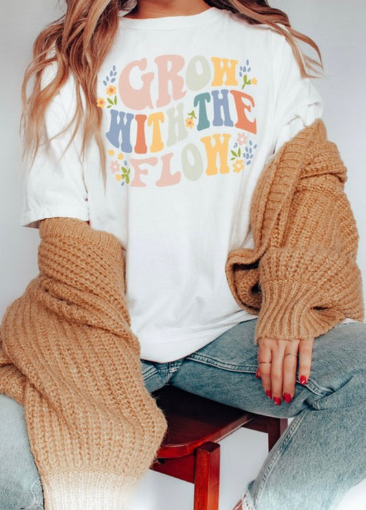 Grow With The Flow Tee